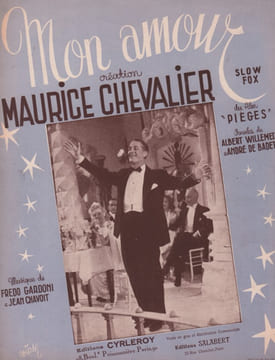Partition de la chanson : Mon amour Partition édition originale pour piano et chant; " Mon amour " tirée du film " Pièges " met en vedette Maurice ...