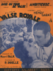 Partition de la chanson : Valse Royale Ce recueil contient " Dans un tour de valse " "Ambitieuse "     Valse royale  . Garat Henry - Doelle Fr. - Falk ...