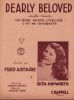 Partition de la chanson : Dearly beloved Avec Rita Hayworth     You were never lovelier (O toi ma charmante)  . Astaire Fred - Kern Jerome - Mercer ...