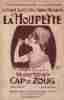Partition de la chanson : Houpette (La) A ma jolie petite Nette-Ferrari, mon exquise interprète      Chansonnette .  - Cap de Zoug - Cap de Zoug