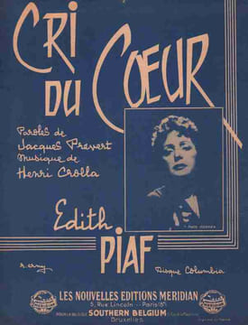 Partition de la chanson : Cri du coeur . Piaf Edith - Crolla Henri - Prévert Jacques