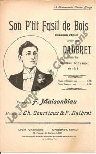 Partition de la chanson : Son petit fusil de bois     exemplaire différent du scan  Chanson vécue Hôpitaux de France. Dalbret - Dalbret Paul,Courtioux ...