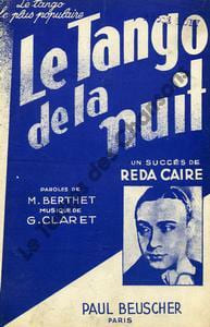 Partition de la chanson : Tango de la nuit (Le) . Caire Reda - Claret Gaston - Berthet M.