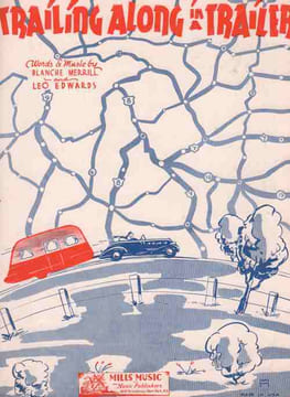 Partition de la chanson : Trailing along in a trailer        .  - Merrill Blanche,Edwards Leo - Merrill Blanche,Edwards Leo