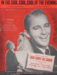 Partition de la chanson : In the cool, cool, cool of the evening Avec Jane Wyman – Franchot Tone – Alexis Smith Here comes the groom