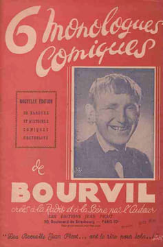 Partition de la chanson : Six Monologues comiques de Bourvil Créés à la Radio et à la Scéne par l'Auteur  - L'ingénieur - Les castagnettes - Le ...