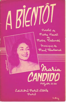 Partition de la chanson : A bientôt     Tranche abîmée   . Candido Maria - Durand Paul - Delanoé Pierre,Havet Pierre