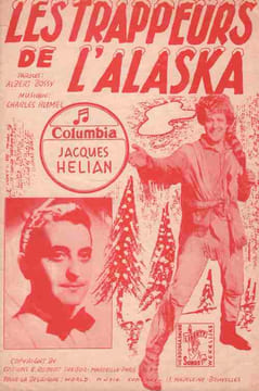 Partition de la chanson : Trappeurs de L'Alaska (Les) . Hélian Jacques - Humel Charles - Bossy Albert
