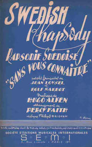 Partition de la chanson : Swedish rhapsody  Rapsodie Suédoise Sans vous connaitre     