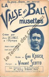 Partition de la chanson : Valse des bals musettes (La) Olympia. Deloncle Jane - Scotto Vincent - Koger Géo