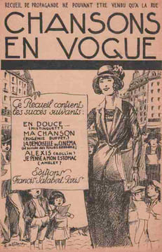 Partition de la chanson : Chansons en vogue " Recueil de propagande ne pouvant être vendu qu'à la rue " contenant les succès suivants : - En douce - ...