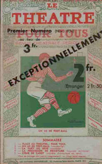 Partition de la chanson : Théâtre pour tous " un as de Foot-Ball " Numéro 1 Novembre 1934 " Le Théâtre pour tous " est une revue périodique ; au sommaire : - " Un as de Foot-Ball " est une Comédie -Bouffe en Un Acte de Joé Garden et Max Armor - " La part du rêve " comédie de José de Berys - "La permission de Fricotard " Saynète militaire comique de Eugène et Edmond Joullot ainsi que " Coeur de cabot "