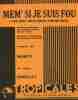 Partition de la chanson : Mem' si je suis fou ( The girl who sang the blues )        . Monty - Mann Barry - Bulostin Jacques,Well Cynthia,Mann Barry