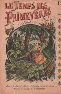 Partition de la chanson : Temps des Primevères (Le) Feuillet contenant 4 autres titres sans accompagnement sur des airs connus : "Laisse-moi t'aimer" Leon Bonnenfant - Les Chevaliers de la Thune" - "Joyeuse Cigales" sur l'air des Petit's Ouvrières - "Ma Ninette" de E. Maudelonde sur l'air de la Momette