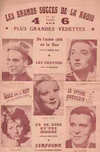Partition de la chanson : Grands succès de la Radio et de toutes ses plus grandes vedettes Recueil de chansons sans accompagnement : - De l'autre côté de la Rue - Je ne crois plus au Père Noël - Le Dénicheur - Mon coeur se souvient - Rien du tout - ça n'a duré qu'une semaine - Symphonie - Eh ! Hop ! on en sortira - Jo le cow boy - Mon coeur est toujours près de toi - Paris Tour Eiffel - C'est ma prairie - Sérénade au nuage - Aux Marché aux Puces - La Polka d'amour - Jimmy de Harlem - Maria-Tereza - On danse à Mexico - Les crayons - C'est loin tout ça - Le Gros Bill - Seul dans la nuit - Le Rythme Américain - Timichine la pouhpouh - Dans les Plaines du Far-West - Au jardin de mon coeur Dimension : 28 X 45