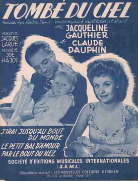 Partition de la chanson : Tombé du ciel Partition contenant trois titres du film : - J'irai jusqu'au bout du monde - Le petit bal d'amour - Par le ...