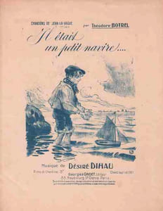 Partition de la chanson : Il était un petit navire … Extraite des chansons de Jean-la-Vague Tranche fragilisée