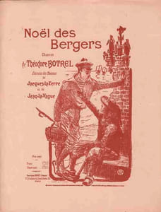 Partition de la chanson : Noël des Bergers Extraite des Chansons de Jacques-la-Terre et de Jean-la-Vague           