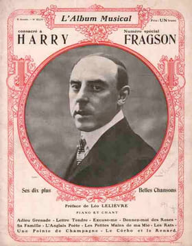 Partition de la chanson : Album Musical Harry Fragson L'Album Musical est une revue mensuelle, celle-ci est le numéro 44 du mois de Février 1907, ...