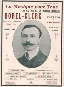 Partition de la chanson : Musique pour tous, Borel-Clerc Musique pour tous est une revue mensuelle, celle-ci est le numéro 42 de la quatrième année :- ...