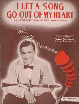 Partition de la chanson : I let a song go out of my heart . Goodman Benny - Ellington Duke - Nemo Henry,Mills Irving,Redmond John