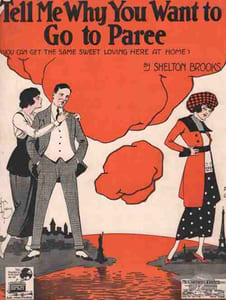 Partition de la chanson : Tell me why you want to go to paree