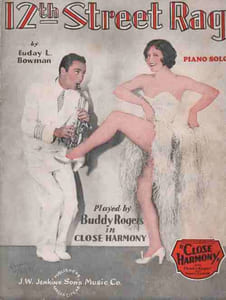 Partition de la chanson : Twelfth Street Rag Edition originale pour cette partition piano solo ; " Close Harmony " est un film musical américain avec Buddy Rogers et Nancy Carroll Close Harmony