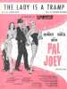 Partition de la chanson : Lady is a tramp (The) With Rita Hayworth – Frank Sinatra – Kim Novak     Pal Joey  . Sinatra Frank - Rodgers Richard - Hart ...