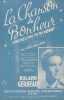 Partition de la chanson : Chanson du bonheur (La)  You belong to my heart( Solamente una vez)    Three caballeros (The)  . Gerbeau Roland - Lara ...