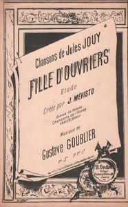 Partition de la chanson : Filles d'ouvriers Cette chanson décrit les conditions des ouvrières depuis leur plus jeune âge jusqu'à leur mort, évoquant les travaux pénibles, le manque d'argent , le viol, la prostitution et la déchéance finale