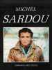 Partition de la chanson : Michel Sardou Album de partitions ( 136 pages ) accompagnés de nombreuses photos : - La Maladie d' Amour - Dix ans plus tôt ...
