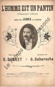 Partition de la chanson : Homme est un pantin (L') Chanson vécue Eldorado. Junka - Gabaroche Gaston - Ducret Roger