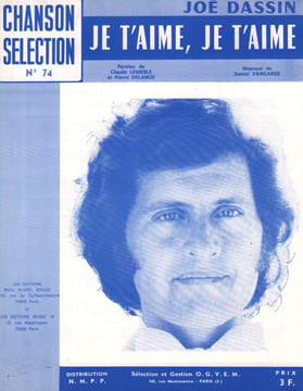 Partition de la chanson : Je t'aime, je t'aime . Dassin Joe - Vangarde Daniel - Delanoé Pierre,Lemesle Claude