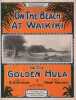 Partition de la chanson : On the Beach at Waikiki or the golden Hula        .  - Kailimai Henry - Stover G.H.