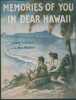 Partition de la chanson : Memories of you in dear Hawaii  Aloha to you      .  - Mac Meekin J.A. - Mac Meekin J.A.