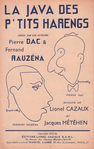 Partition de la chanson : Java des p'tits harengs (La) Java crée par les auteurs Pierre Dac et Fernand Rauzéna ( hélas, les paroles ne sont pas à l'intérieur, seul le piano conducteur