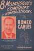 Partition de la chanson : Huit Monologues comiques et humoristiques de Roméo Carlès <ul>   <li>Le costaud - Le vase de Soissons - La n'est pas la ...