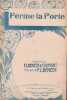 Partition de la chanson : Ferme la porte ou ferme la porte aux amoureux !        .  - Bénech Ferdinand Louis - Bénech Ferdinand Louis,Dumont Ernest
