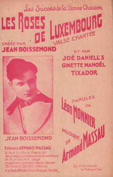 Partition de la chanson : Roses de Luxembourg (Les)        . Tixador Abel,Boissemond Jean - Massau Armand - Monnier Léon