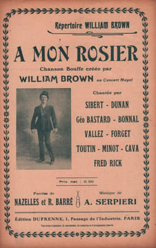 Partition de la chanson : A mon rosier Tranche fragilisée Concert Mayol. Brown William,Sibert,Vallez,Bastard Géo - Serpieri - Nazelles ...