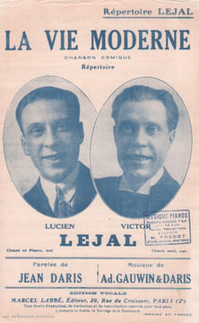 Partition de la chanson : Vie moderne (La) Chanson comique . Lejal Victor,Lejal Lucien - Gauwin Adolphe,Daris Jean - Daris Jean