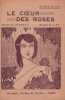 Partition de la chanson : Coeur des roses (Le) Recueil des succès du jour : - Le refrain du Faubourg - Oui, si tu reviens - Fanfreluchette - S je ...