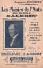 Partition de la chanson : Plaisirs de l'auto ( Les )       chanson de genre . Rolla,Dalbret,Firzel,Chaumel,Dalmais,Préval,Charvier,Ferneval - Dalbret ...