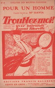 Partition de la chanson : Pour un homme Troublez-moi ! Théâtre des Bouffes Parisiens