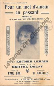 Partition de la chanson : Pour un mot d'amour en passant . Lekain Esther - Nicholls Horatio - Dax Paul