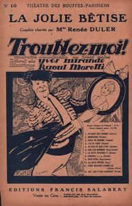 Partition de la chanson : Jolie bêtise (La) Troublez-moi ! Théâtre des Bouffes Parisiens