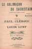 Partition de la chanson : Colimaçon du sacristain  (Le)       Chansonnette grivoise . Mayol Félix - Lust Louis - Clérouc Paul