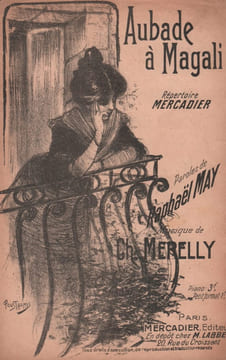 Partition de la chanson : Aubade à Magali . Mercadier - Merelly Ch. - May Raphaël