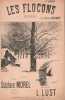 Partition de la chanson : Flocons (Les)       Chansonnette . Richard Marius - Lust Louis - Morel Stéphane