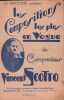 Partition de la chanson : Trois compositions les plus en vogue du Compositeur Vincent Scotto Ce recueil contient : - Le tango de Lola - Malgré moi - ...